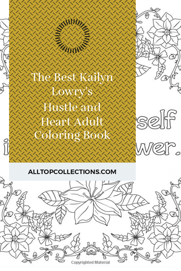 The Best Kailyn Lowry's Hustle and Heart Adult Coloring Book Best